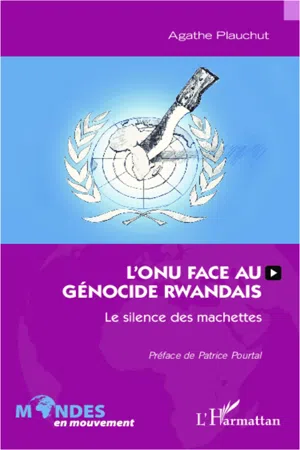 L'ONU face au génocide rwandais