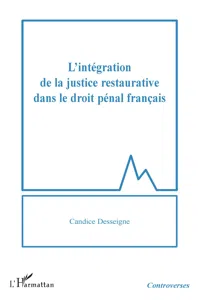 L'intégration de la justice restaurative dans le droit pénal français_cover