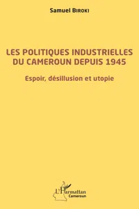 Les politiques industrielles du Cameroun depuis 1945_cover