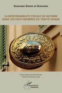 La responsabilité fiscale du notaire dans les pays membres du traité OHADA_cover