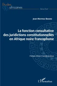 La fonction consultative des juridictions constitutionnelles en Afrique noire francophone_cover