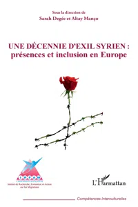 Une décennie d'exil syrien : présences et inclusion en Europe_cover