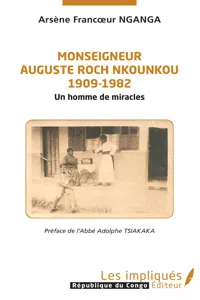 Monseigneur Auguste Roch Nkounkou 1909-1982_cover