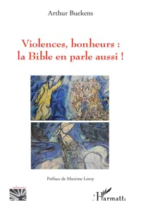 Violences, bonheurs : la Bible en parle aussi !_cover