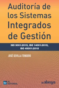 Auditoría de los sistemas integrados de gestión ISO 9001:2015, ISO 14001:2015, ISO 45001:2018_cover