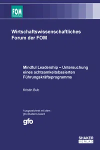 Mindful Leadership – Untersuchung eines achtsamkeitsbasierten Führungskräfteprogramms_cover