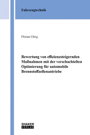 Bewertung von effizienzsteigernden Maßnahmen mit der verschachtelten Optimierung für automobile Brennstoffzellenantriebe