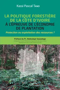 La politique forestière de la Côte d'Ivoire à l'épreuve de l'économie de plantation_cover
