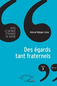 Des égards tant fraternels Livre 3_cover