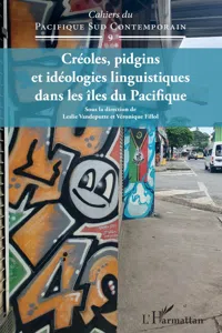 Créoles, pidgins et idéologies linguistiques dans les îles du Pacifique_cover