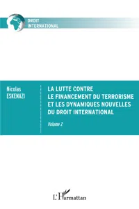 La lutte contre le financement du terrorisme et les dynamiques nouvelles du droit international_cover