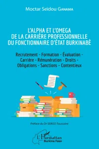 L'Alpha et l'Omega de la carrière professionnelle du fonctionnaire d'État burkinabè_cover