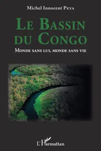 Le Bassin du Congo. Monde sans lui, monde sans vie_cover