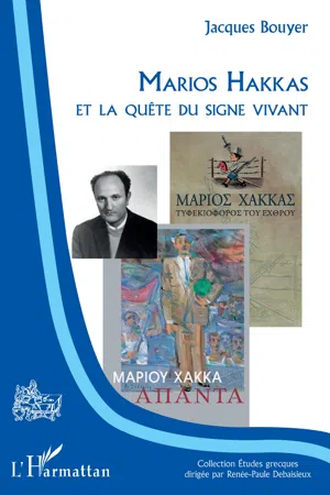 Marios Hakkas et la quête du signe vivant