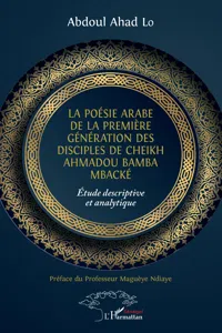 La poésie arabe de la première génération des disciples de Cheikh Ahmadou Bamba Mbacké_cover