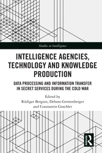 Intelligence Agencies, Technology and Knowledge Production_cover