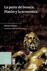 La parte de bronce. Platón y la economía_cover