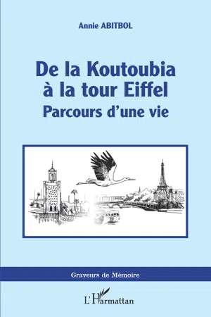 De la Koutoubia à la Tour Eiffel