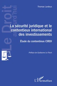 La sécurité juridique et le contentieux international des investissements_cover