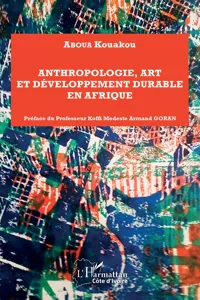 Anthropologie, art et développement durable en Afrique_cover