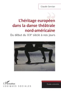 L'héritage européen dans la danse théâtrale nord-américaine_cover