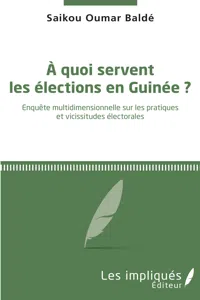 A quoi servent les élections en Guinée ?_cover