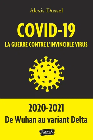 Covid-19 la guerre contre l invincible virus