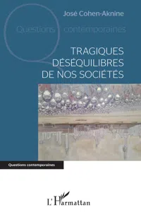 Tragiques déséquilibres de nos sociétés_cover