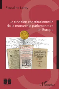 La tradition constitutionnelle de la monarchie parlementaire en Europe_cover