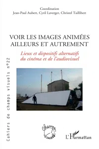 Voir les images animées ailleurs et autrement_cover