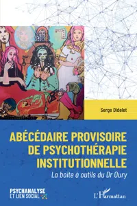 Abécédaire provisoire de psychothérapie institutionelle_cover