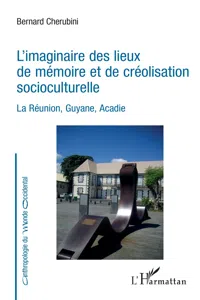 L'imaginaire des lieux de mémoire et de créolisation socioculturelle_cover