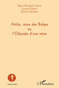 Attila, reine des Belges ou l'Odyssée d'une mère_cover