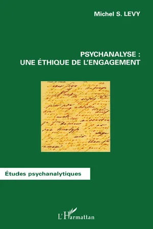 Psychanalyse : une éthique de l'engagement