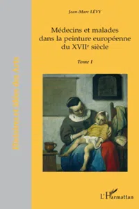 Médecins et malades dans la peinture européenne du XVIIème siècle_cover