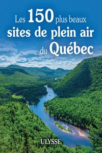 Les 150 plus beaux sites de plein air du Québec_cover