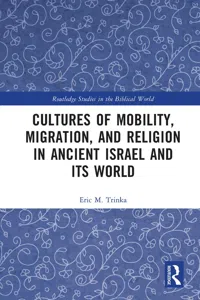 Cultures of Mobility, Migration, and Religion in Ancient Israel and Its World_cover