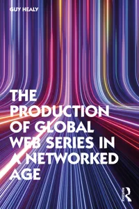 The Production of Global Web Series in a Networked Age_cover