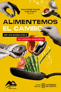 Alimentemos el cambio: por una producción y un consumo sostenibles_cover