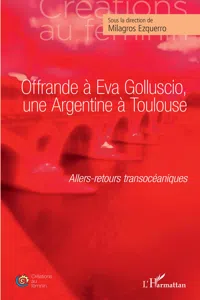 Offrande à Eva Golluscio, une Argentine à Toulouse_cover