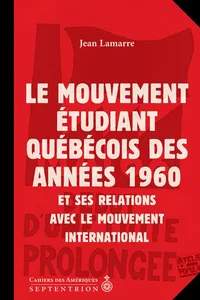 Mouvement étudiant québécois des années 1960 et ses relations avec le mouvement international_cover