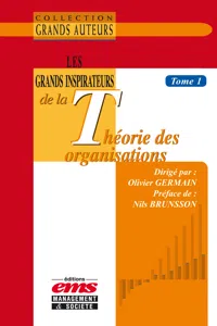 Les grands inspirateurs de la théorie des organisations - Tome 1_cover