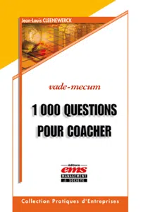 1000 Questions pour coacher et avoir du leadership sur vos collaborateurs, équipes, associés, clients et tous ceux que vous souhaitez aider..._cover