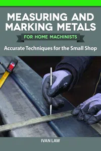 Measuring and Marking Metals for Home Machinists_cover