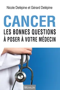 Cancer. Les bonnes questions à poser à votre médecin_cover