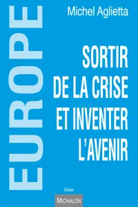 Europe - sortir de la crise et inventer l'avenir_cover