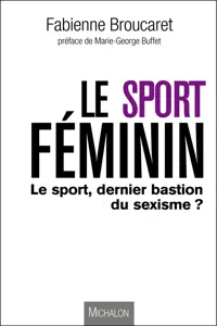 Le sport féminin : le sport, dernier bastion du sexisme ?_cover