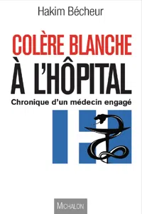 Colère blanche à l'hôpital_cover