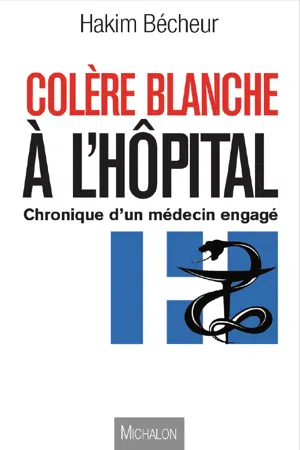 Colère blanche à l'hôpital