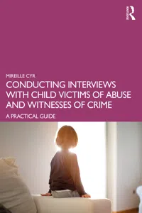 Conducting Interviews with Child Victims of Abuse and Witnesses of Crime_cover